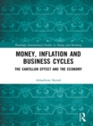 Money, Inflation and Business Cycles : The Cantillon Effect and the Economy - eBook