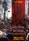 Cities, Change, and Conflict : A Political Economy of Urban Life - eBook