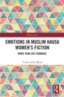 Emotions in Muslim Hausa Women's Fiction : More than Just Romance - eBook