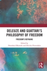 Deleuze and Guattari's Philosophy of Freedom : Freedom’s Refrains - eBook