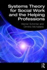 Systems Theory for Social Work and the Helping Professions - eBook