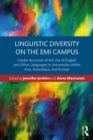 Linguistic Diversity on the EMI Campus : Insider accounts of the use of English and other languages in universities within Asia, Australasia, and Europe - eBook