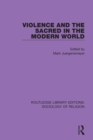 Violence and the Sacred in the Modern World - eBook