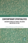 Contemporary Spiritualities : Enchanted Worlds of Nature, Wellbeing and Mystery in Italy - eBook