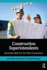Construction Superintendents : Essential Skills for the Next Generation - eBook