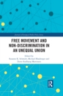 Free Movement and Non-discrimination in an Unequal Union - eBook