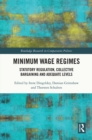 Minimum Wage Regimes : Statutory Regulation, Collective Bargaining and Adequate Levels - eBook