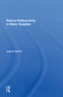 Natural Radioactivity In Water Supplies - eBook