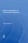China On The Eve Of Communist Takeover - eBook