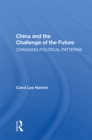 China And The Challenge Of The Future : Changing Political Patterns - eBook