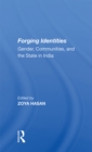 Forging Identities : Gender, Communities, And The State In India - eBook