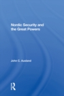 Nordic Security And The Great Powers - eBook