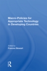 Macro Policies For Appropriate Technology In Developing Countries - eBook