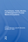 Food Chains, Yields, Models, And Management Of Large Marine Ecosoystems - eBook