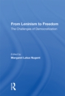 From Leninism To Freedom : The Challenges Of Democratization - eBook