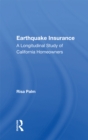 Earthquake Insurance : A Longitudinal Study Of California Homeowners - eBook