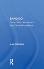 Bandido : Oscar ""zeta"" Acosta And The Chicano Experience - eBook