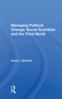 Managing Political Change: Social Scientists and the Third World - eBook