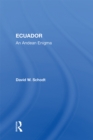 Ecuador : An Andean Enigma - eBook