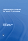 Financing Agriculture Into The Twenty-first Century - eBook