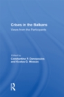 Crises In The Balkans : Views From The Participants - eBook