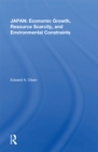 Japan: Economic Growth, Resource Scarcity, And Environmental Constraints - eBook