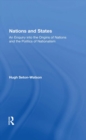 Nations And States : An Enquiry Into The Origins Of Nations And The Politics Of Nationalism - eBook