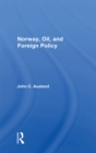 Norway, Oil, And Foreign Policy - eBook