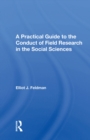 A Practical Guide To The Conduct Of Field Research In The Social Sciences - eBook
