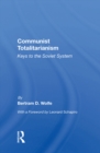 Communist Totalitarianism : Keys To The Soviet System - eBook