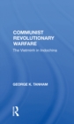 Communist Revolutionary Warfare : The Vietminh In Indochina - eBook