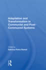 Adaptation And Transformation In Communist And Post-communist Systems - eBook