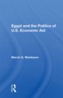 Egypt And The Politics Of U.s. Economic Aid - eBook