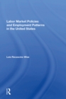 Labor Market Policies And Employment Patterns In The United States - eBook