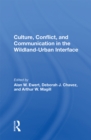 Culture, Conflict, And Communication In The Wildland-urban Interface - eBook