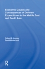 Economic Causes And Consequences Of Defense Expenditures In The Middle East And South Asia - eBook