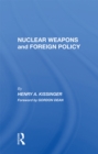 Nuclear Weapons And Foreign Policy - eBook