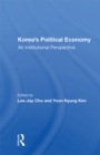 Korea's Political Economy : An Institutional Perspective - eBook