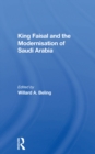 King Faisal And The Modernisation Of Saudi Arabia - eBook
