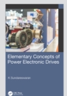 Elementary Concepts of Power Electronic Drives - eBook