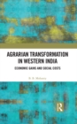 Agrarian Transformation in Western India : Economic Gains and Social Costs - eBook