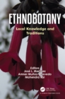 Ethnobotany : Local Knowledge and Traditions - Jose L. Martinez