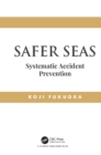 Safer Seas : Systematic Accident Prevention - eBook