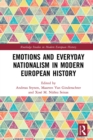 Emotions and Everyday Nationalism in Modern European History - eBook