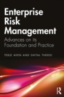 Enterprise Risk Management : Advances on its Foundation and Practice - eBook