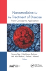 Nanomedicine for the Treatment of Disease : From Concept to Application - eBook
