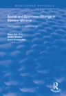 Social and Economic Change in Eastern Ukraine : The Example of Zaporizhzhia - eBook