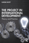 The Project in International Development : Theory and Practice - eBook
