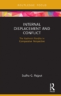 Internal Displacement and Conflict : The Kashmiri Pandits in Comparative Perspective - eBook