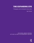 The Expanding Eye : Photography and the Nineteenth-Century Mind - eBook